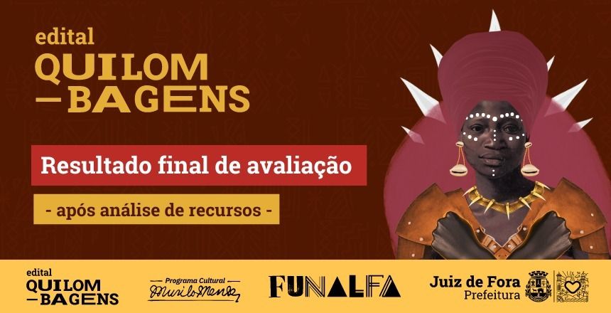 Portal de Notícias PJF | Edital Quilombagens: resultado final  divulgado e banca de heteroidentificao convocada - FUNALFA | 9/10/2024