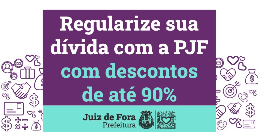 Portal de Notcias PJF | Prazo para pagar dbitos em dvida ativa com at 90% de desconto termina na prxima segunda,16 | PGM - 11/12/2024