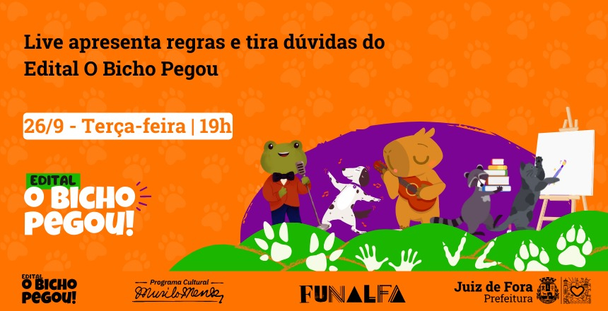 Portal de NotÃ­cias PJF | Funalfa promove live sobre o Edital “O Bicho Pegou” na próxima terça, 26 - FUNALFA | 22/9/2023