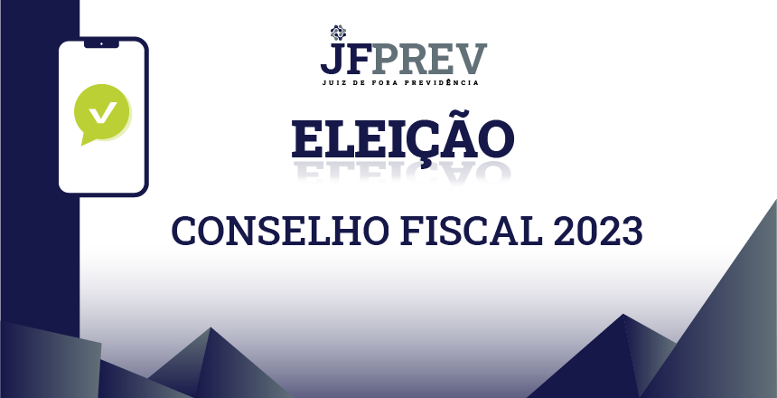 Portal de Notícias PJF | JFPrev divulga resultado da Eleição Eletrônica 2023 do Conselho Fiscal - JF PREV | 30/9/2023