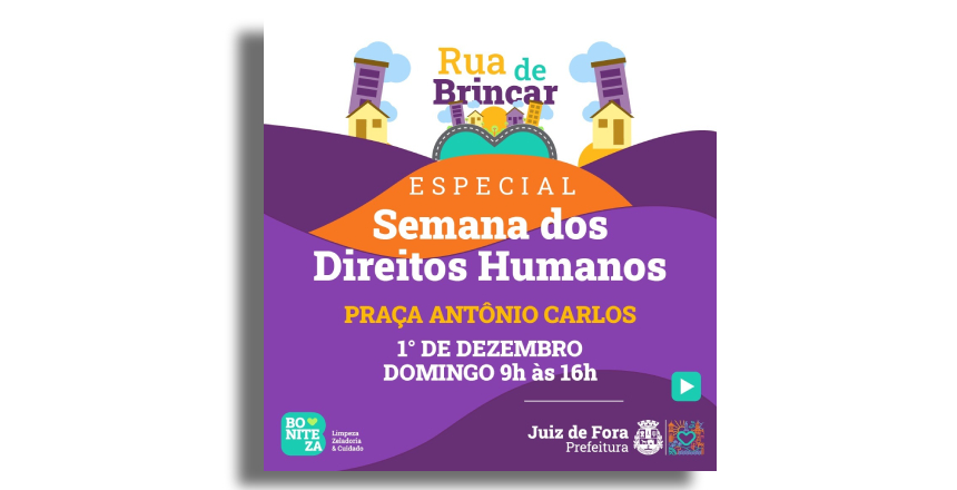 Portal de Notcias PJF | PJF promove edio especial do Rua de Brincar na abertura da Semana Municipal dos Direitos Humanos no domingo, 1 | SG - 28/11/2024