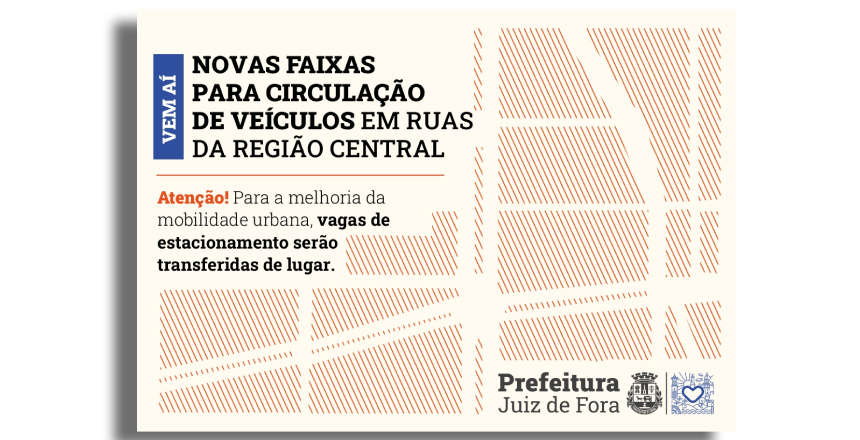 Portal de Notcias PJF | Quatro ruas do centro passaro a ter uma faixa extra para circulao de veculos | SMU - 29/11/2024