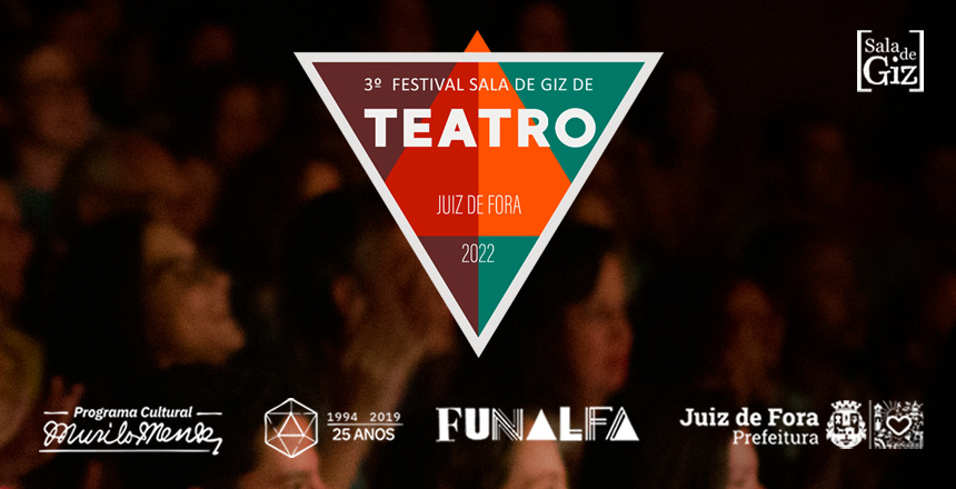 Portal de Notcias PJF | 3 Festival de Teatro Sala de Giz ter espetculos, mostra, oficinas, aulas abertas, vivncias e festa | FUNALFA - 31/10/2022