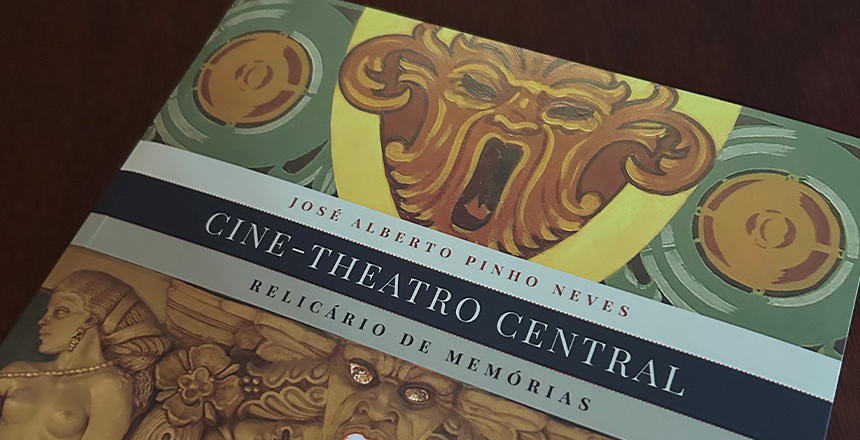 Portal de Not&iacute;cias PJF | Juiz de Fora revisita sua voca��o para a cultura em livro sobre o Cine-Theatro Central - FUNALFA | 15/4/2026